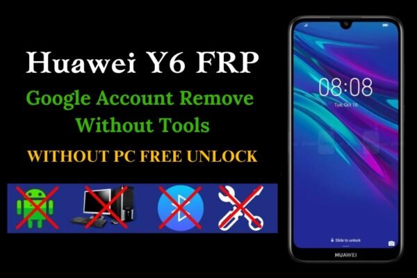 Huawei Y6 FRP Bypass without PC - Step-by-Step Guide to Unlock Your Phone