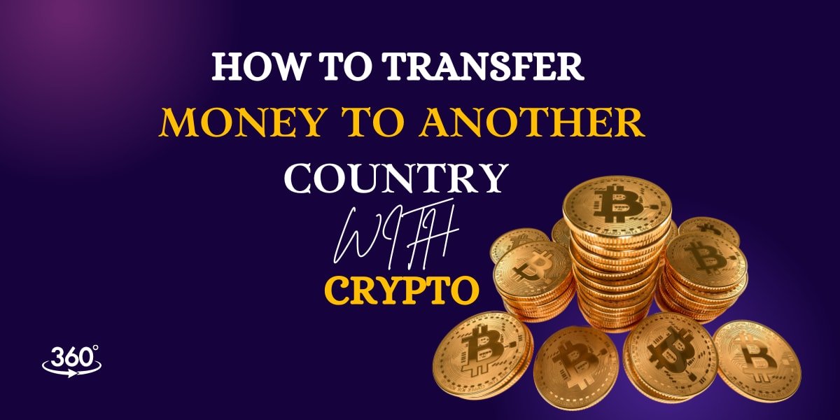 Step-by-Step Guide for Transferring Money Internationally with Cryptocurrency